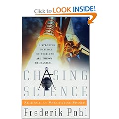 Chasing Science: Science as a Spectator Sport
