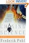 Chasing Science: Science as a Spectator Sport
