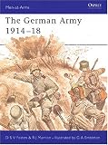 The German Army 1914-18 (Men-at-Arms)