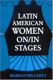 Latin American Women On/in Stages