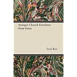 Antique Church Furniture from Essex by Fred Roe
