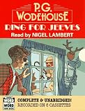 Ring for Jeeves: Complete & Unabridged