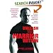 Unleash the Warrior Within: Develop the Focus, Discipline, Confidence and Courage You Need to Achieve Unlimited Goals
