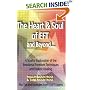 The Heart & Soul of EFT and Beyond: A Soulful Exploration of the Emotional Freedom Techniques and Holistic Healing