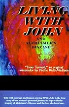 Living with John: And Alzheimer's Disease
