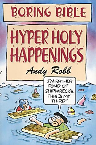 Hyper Holy Happenings (Boring Bible)