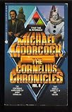 The Cornelius Chronicles Vol. II: The Lives and Times of Jerry Cornelius/The Entropy Tango Michael Moorcock