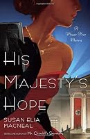 His Majesty's Hope: A Maggie Hope Mystery
