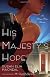 His Majesty's Hope