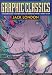 Books : Graphic Classics Volume 5: Jack London - 1st Edition (Graphic Classics (Graphic Novels))