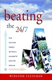 Beating the 24/7: How Business Leaders Achieve a Successful Work/Life Balance