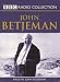 Search : John Betjeman Collection: "Summoned by Bells", "Poetry from the BBC Archives", "Recollections from the BBC Archives" (BBC Audio Collection)