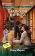 Taking On The Boss (Harlequin Romance)