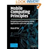 Mobile Computing Principles: Designing and Developing Mobile Applications with UML and XML