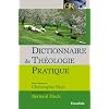 Dictionnaire de th�ologie pratique