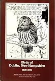 Monadnock sightings: Birds of Dublin, New Hampshire 1909-1979, with Gerald H. Thayer