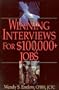 Winning Interviews for $100,000+ Jobs