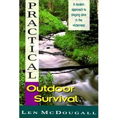 Practical Outdoor Survival: A Modern Approach