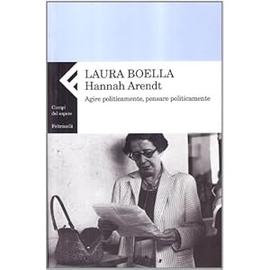 copertina di "Hannah Arendt. Agire politicamente, pensare politicamente"