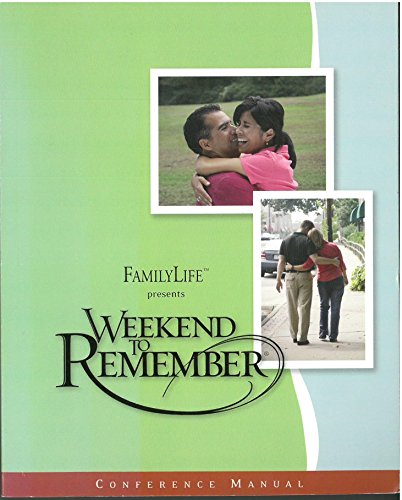 family life presents a weekend to remember conference manual