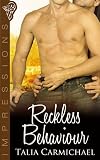 Reckless Behaviour (Impressions)