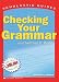 Scholastic Guide: Checking Your Grammar: Scholastic Guides by Marvin Terban