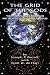 The Grid of the Gods: The Aftermath of the Cosmic War and the Physics of the Pyramid Peoples