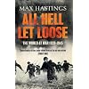 All Hell Let Loose: The World At War 1939-1945