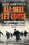 All Hell Let Loose: The World at War 1939-1945