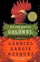 No One Writes to the Colonel: and Other Stories (Perennial Classics)