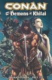 Conan And The Demons Of Khitai (Conan (Graphic Novels)) Conan And The Demons Of Khitai (Conan (Graphic Novels))