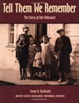 Tell Them We Remember: The Story of t...