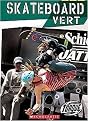 Skateboard Vert (Torque: Action Sports) (Reinforced Hardcover)