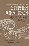 Against All Things Ending: The Last Chronicles of Thomas Covenant