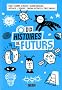 Dix histoires de futurs