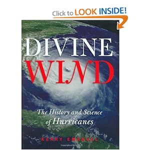 Divine Wind: The History and Science of Hurricanes by Kerry Emanuel