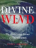  : Divine Wind: The History and Science of Hurricanes