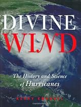 Divine Wind: The History and Science of Hurricanes