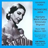 Maria Callas Sings Excerpts from Il Trovatore & Aida [Highlights]