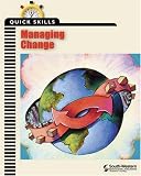 Quick Skills
 Managing Change
 Learner