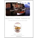 recipes from paradise life  food on the italian riviera