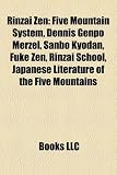 Produkt-Bild: Rinzai Zen: Five Mountain System, Dennis Genpo Merzel, Sanbo Kyodan, Fuke Zen, Rinzai School, Japanese Literature of the Five Moun