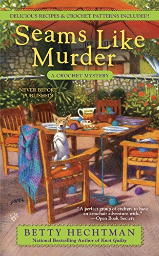 Seams Like Murder: A Crocheting Mystery (A Crochet Mystery)
