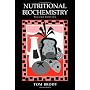 Nutritional Biochemistry by Tom Brody