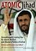 Search : Atomic Jihad: Ahmadinejad's Coming War For Islamic Revival And Obama's Politics