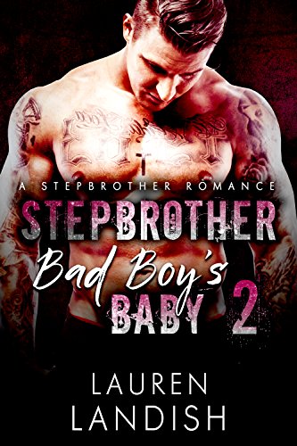 Stepbrother Bad Boy's Baby 2 (Bad Boy Stepbrother)