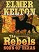 Books : The Rebels: Sons of Texas (Thorndike Western I)