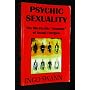 Psychic sexuality: The bio-psychic "anatomy" of se&hellip by Ingo Swann