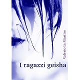 I ragazzi geishadi Valerio la Martire