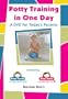 Potty Training in One Day - A DVD for Today's Parent